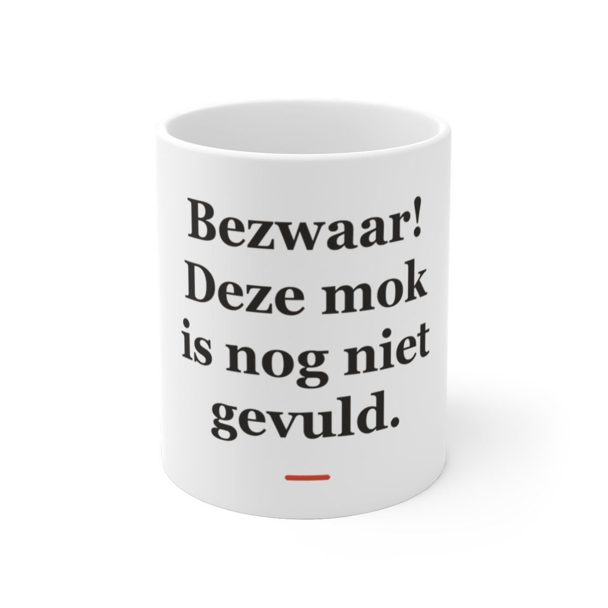 Mok met tekst “Bezwaar! Deze mok is nog niet gevuld.” — cadeau voor een advocaat