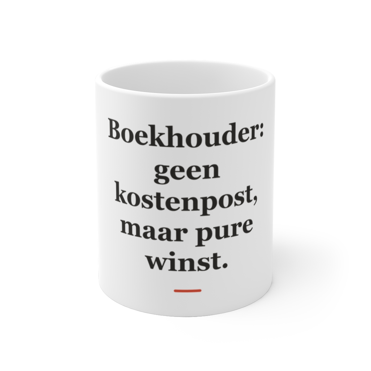 Mok met tekst “Boekhouder: geen kostenpost, maar pure winst.” — cadeau voor een boekhouder