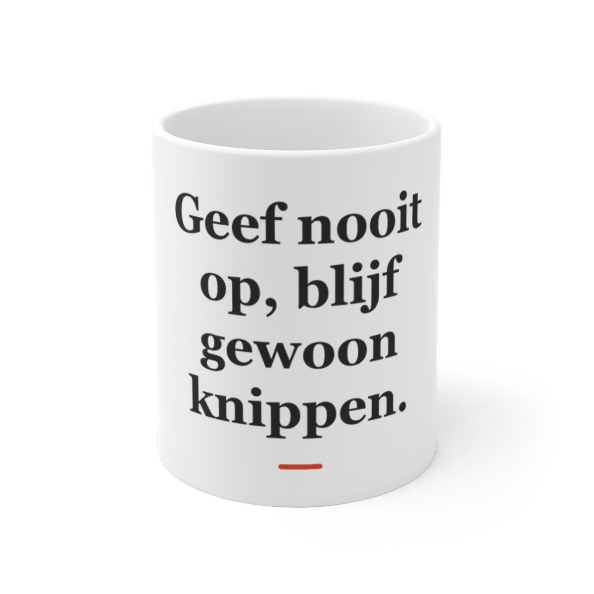 Mok met tekst “Geef nooit op, blijf gewoon knippen.” — cadeau voor een kapper