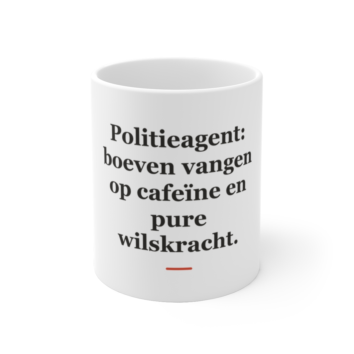 Mok met tekst “Politieagent: boeven vangen op cafeïne en pure wilskracht.” — cadeau voor een politieagent