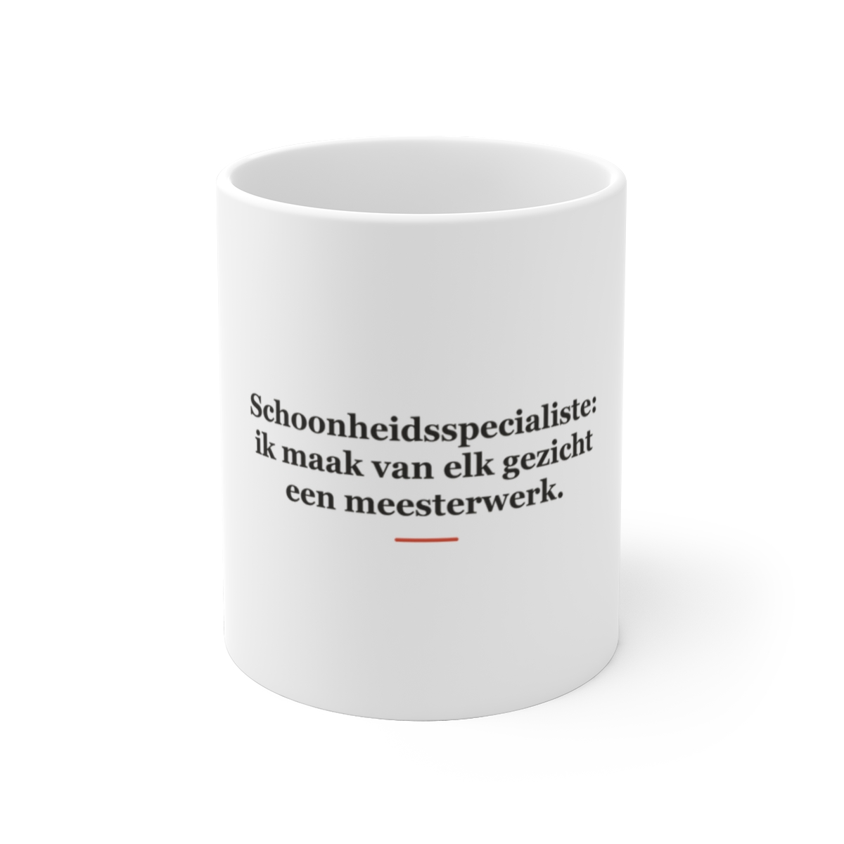 Mok met tekst “Schoonheidsspecialiste: ik maak van elk gezicht een meesterwerk.” — cadeau voor een schoonheidsspecialiste