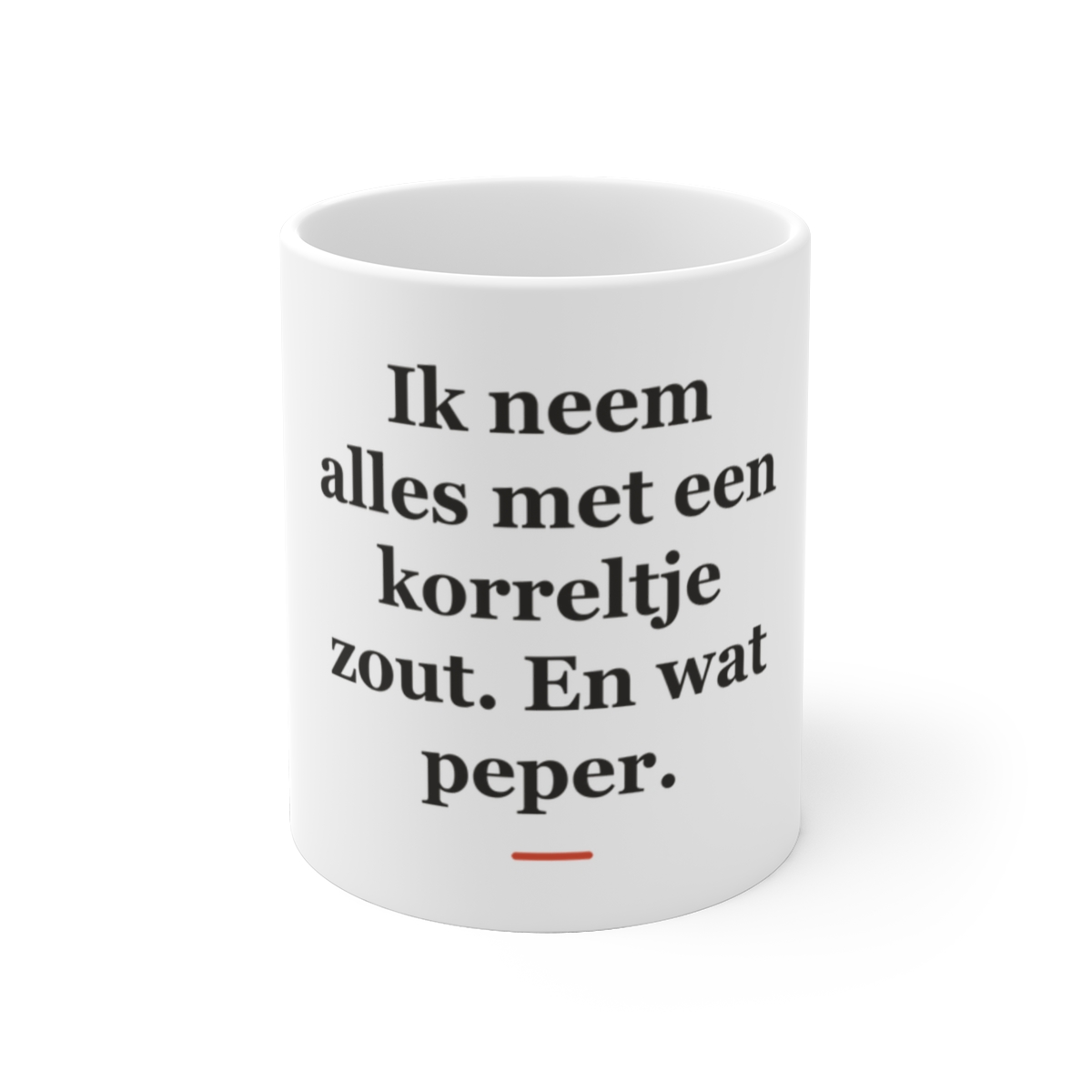 Mok met tekst “Ik neem alles met een korreltje zout. En wat peper.” — cadeau voor een slager