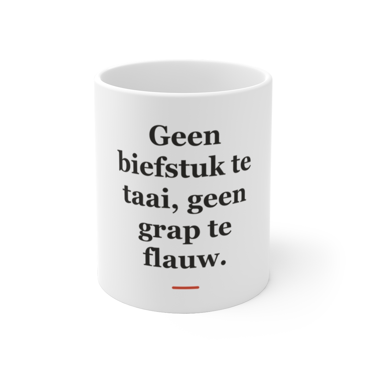 Mok met tekst “Geen biefstuk te taai, geen grap te flauw.” — cadeau voor een slager