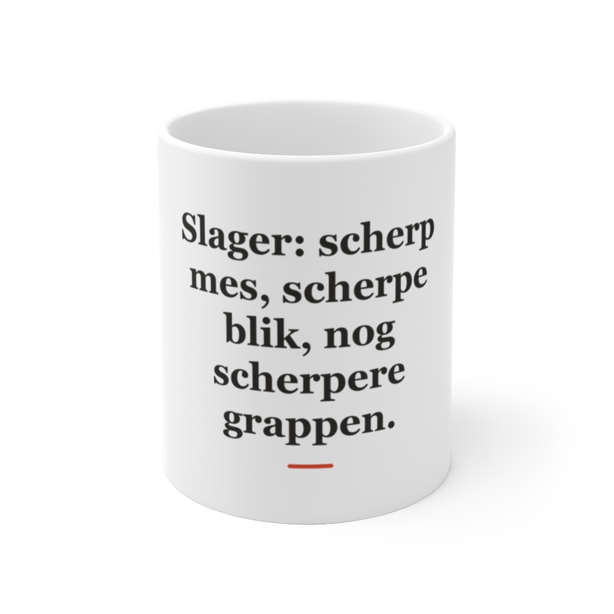 Mok met tekst “Slager: scherp mes, scherpe blik, nog scherpere grappen.” — cadeau voor een slager