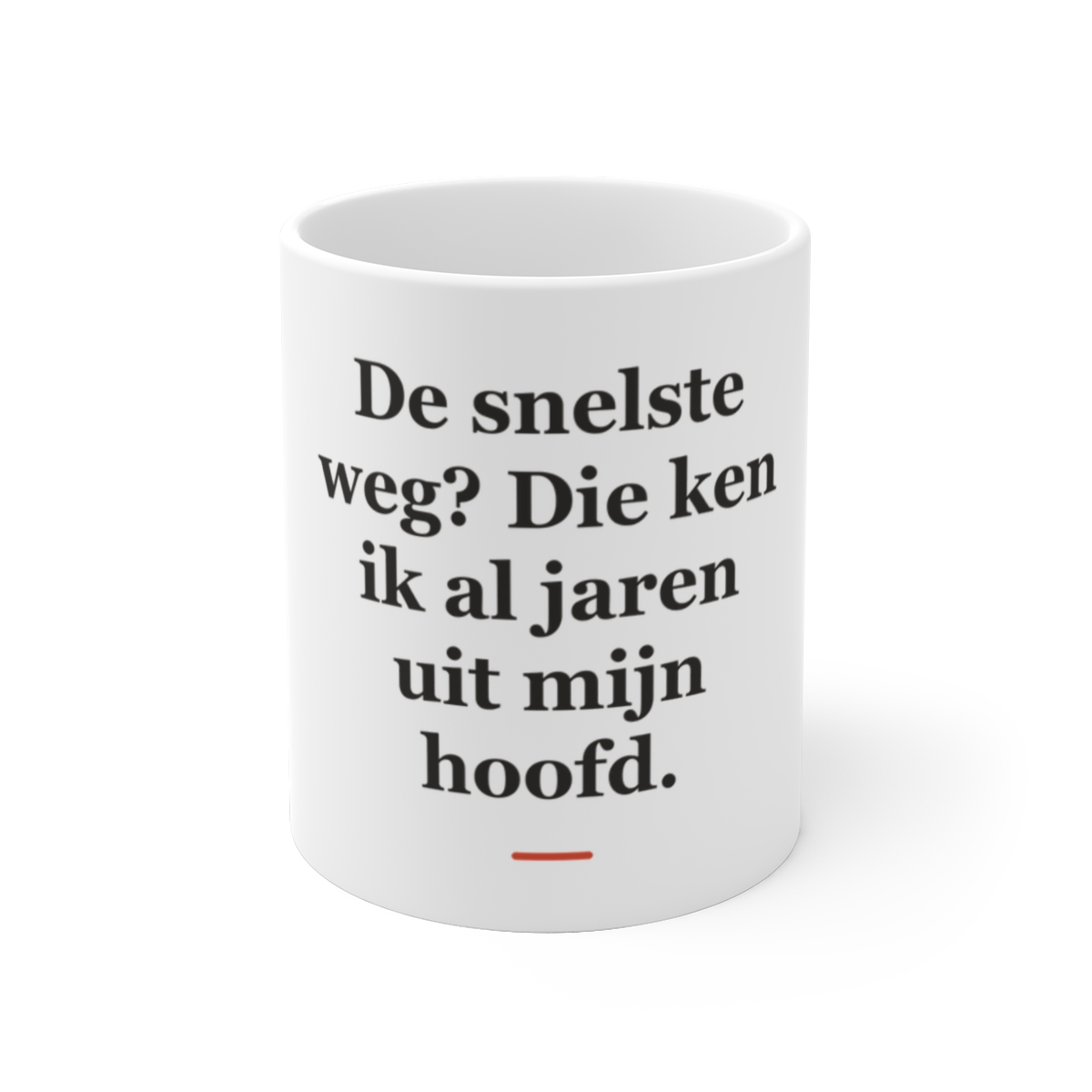 Mok met tekst “De snelste weg? Die ken ik al jaren uit mijn hoofd.” — cadeau voor een taxichauffeur
