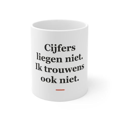 Mok met tekst “Cijfers liegen niet. Ik trouwens ook niet.” — cadeau voor een accountant