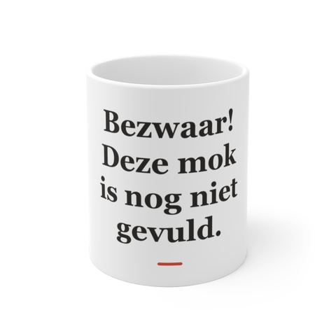 Mok met tekst “Bezwaar! Deze mok is nog niet gevuld.” — cadeau voor een advocaat
