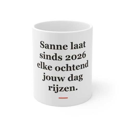 Mok met tekst “Sanne laat sinds 2026 elke ochtend jouw dag rijzen.” — cadeau voor een bakker