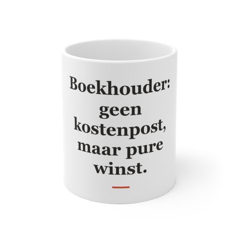 Mok met tekst “Boekhouder: geen kostenpost, maar pure winst.” — cadeau voor een boekhouder