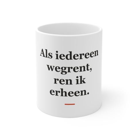 Mok met tekst “Als iedereen wegrent, ren ik erheen.” — cadeau voor een brandweerman