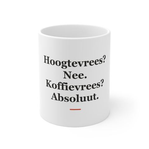 Mok met tekst “Hoogtevrees? Nee. Koffievrees? Absoluut.” — cadeau voor een dakdekker