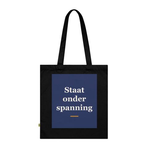 Tote bag met tekst “Staat onder spanning” — cadeau voor een elektricien