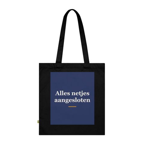 Tote bag met tekst “Alles netjes aangesloten” — cadeau voor een installateur