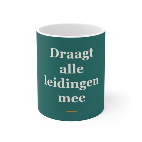 Mok met tekst “Draagt alle leidingen mee” — cadeau voor een installateur