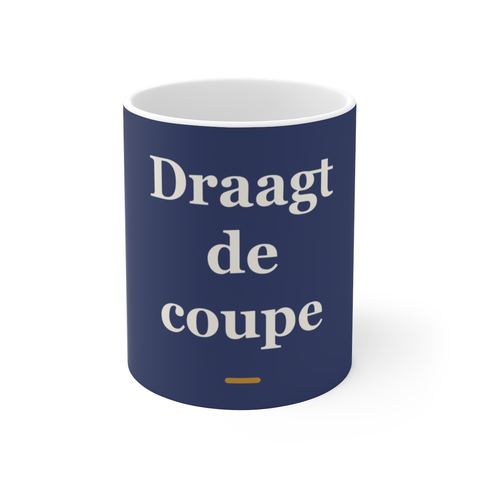 Mok met tekst “Draagt de coupe” — cadeau voor een kapper