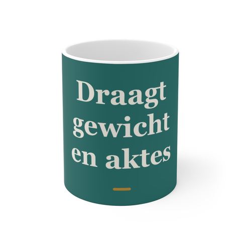 Mok met tekst “Draagt gewicht en aktes” — cadeau voor een notaris