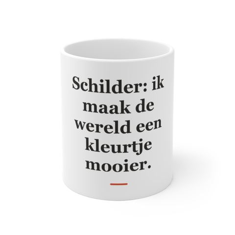 Mok met tekst “Schilder: ik maak de wereld een kleurtje mooier.” — cadeau voor een schilder