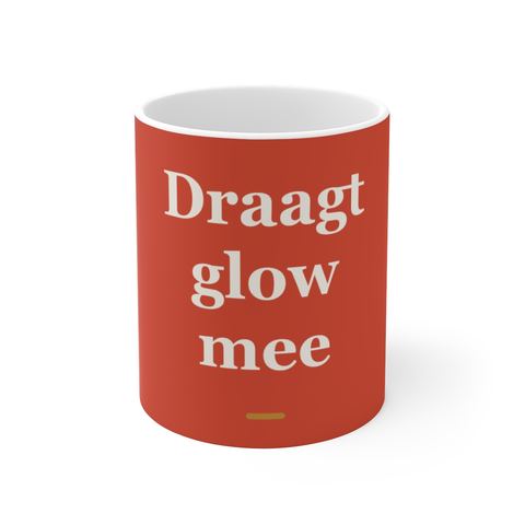 Mok met tekst “Draagt glow mee” — cadeau voor een schoonheidsspecialiste
