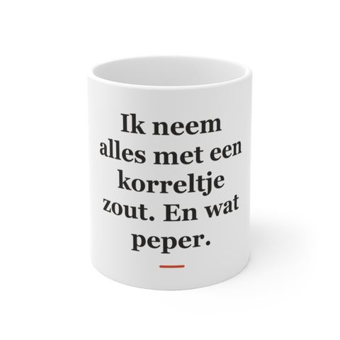 Mok met tekst “Ik neem alles met een korreltje zout. En wat peper.” — cadeau voor een slager