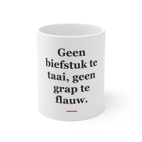 Mok met tekst “Geen biefstuk te taai, geen grap te flauw.” — cadeau voor een slager