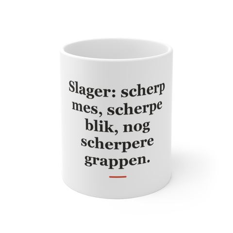 Mok met tekst “Slager: scherp mes, scherpe blik, nog scherpere grappen.” — cadeau voor een slager