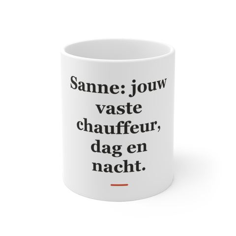 Mok met tekst “Sanne: jouw vaste chauffeur, dag en nacht.” — cadeau voor een taxichauffeur