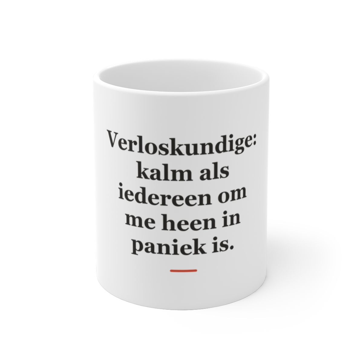 Mok met tekst “Verloskundige: kalm als iedereen om me heen in paniek is.” — cadeau voor een verloskundige