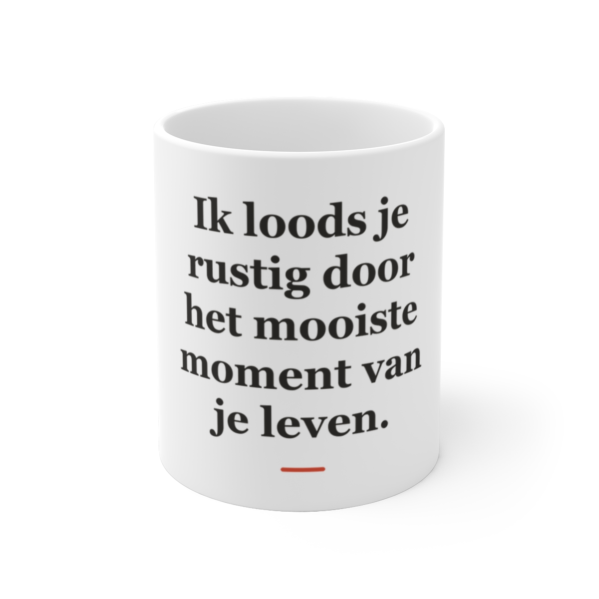 Mok met tekst “Ik loods je rustig door het mooiste moment van je leven.” — cadeau voor een verloskundige